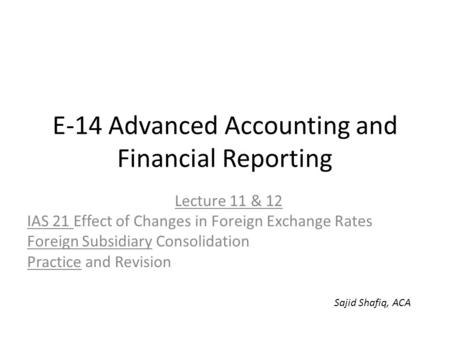 E-14 Advanced Accounting and Financial Reporting