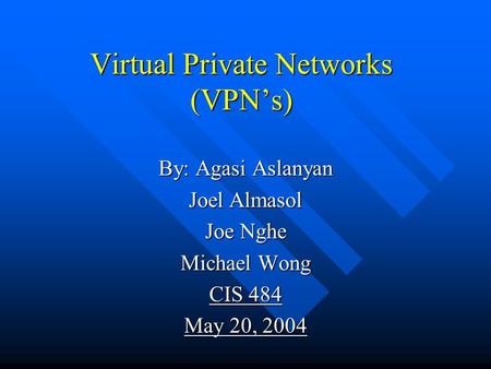 Virtual Private Networks (VPN’s)