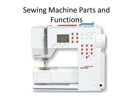 Sewing Machine Parts and Functions