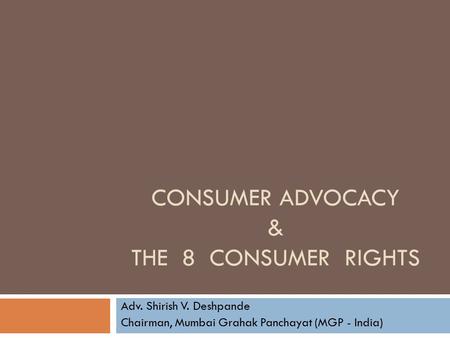 CONSUMER ADVOCACY & THE 8 CONSUMER RIGHTS