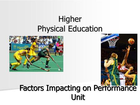 Higher Physical Education