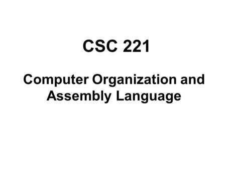 Computer Organization and Assembly Language