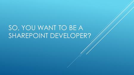 SO, YOU WANT TO BE A SHAREPOINT DEVELOPER ?. Remember to and tag #SPSNashville in your posts! Platinum Sponsors Gold Sponsors Thank.