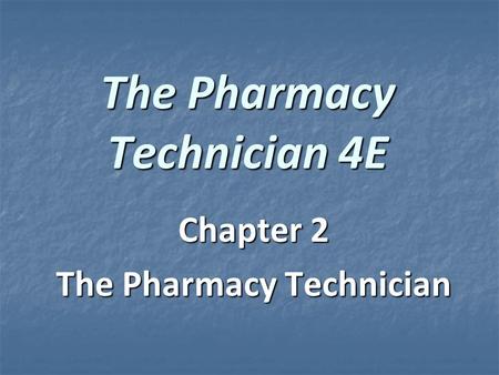 The Pharmacy Technician 4E