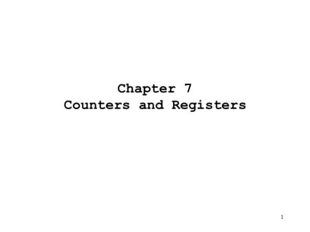 Chapter 7 Counters and Registers