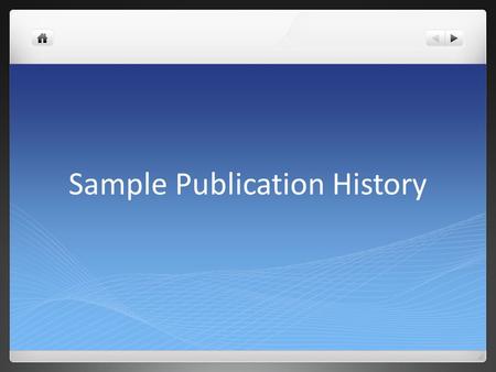 Sample Publication History. Perron, B.E., Howard, M.O., Maitra, S., & Vaughn, M.G. (2009). Prevalence, timing, and predictors of transitions from inhalant.