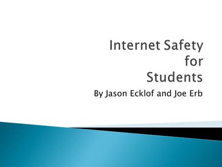 By Jason Ecklof and Joe Erb.  New Age bullying  Statistics  Tips.