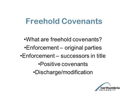 Freehold Covenants What are freehold covenants?