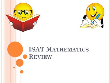 ISAT M ATHEMATICS R EVIEW. A REA What is the area of the triangle pictured below? a. 18 in² b. 6 in² c. 9 in² d. 12 in² *Remember area of a triangle is.