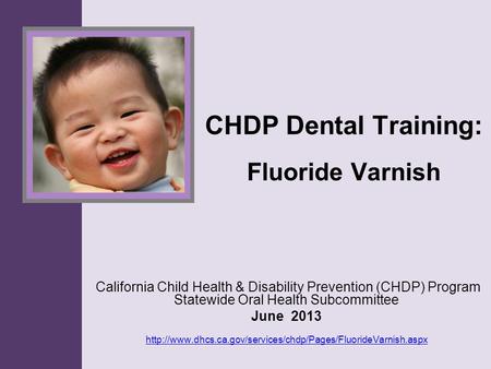 CHDP Dental Training: Fluoride Varnish