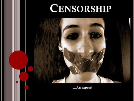 C ENSORSHIP...An exposé. S OME H ISTORY T HE H AYS C ODE :1930 “1. No picture shall be produced that will lower the moral standards of those who see it.