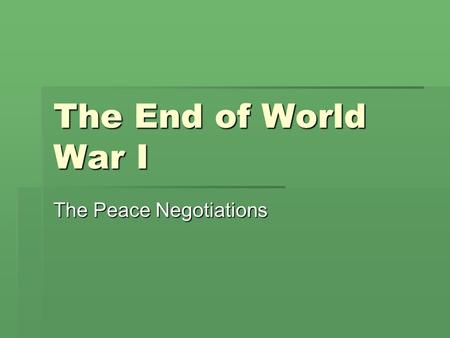 The Peace Negotiations