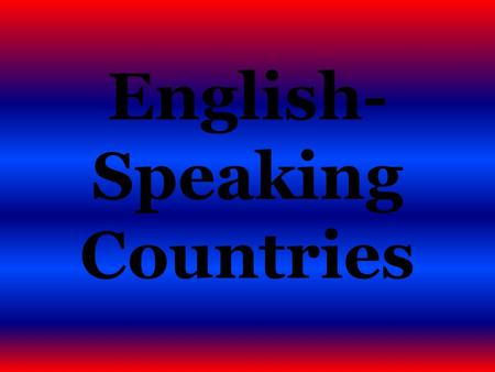 English-Speaking Countries