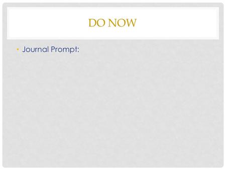 DO NOW Journal Prompt:. YET OBJECTIVE SWBAT explain how plate tectonics impacts the lithosphere.