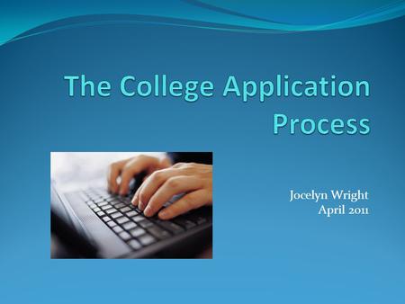 Jocelyn Wright April 2011. To how many schools should I apply? There is no perfect magic number for everyone Apply to a range of schools One or two schools.