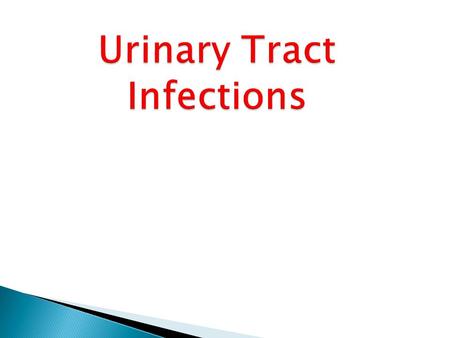 Urinary Tract Infections