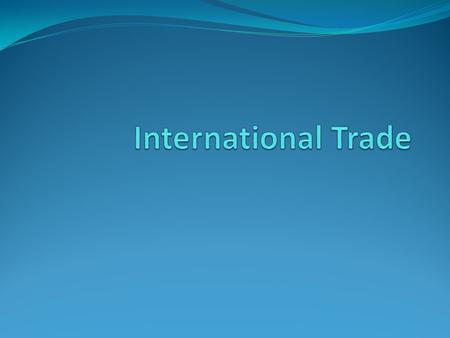 International Trade.