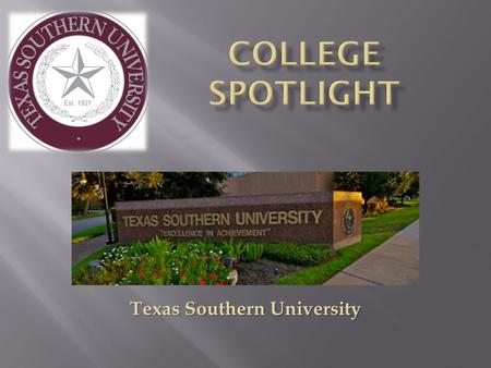 Texas Southern University. Texas Southern University is located at 3100 Cleburne St, Houston, TX.