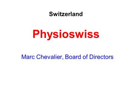 Marc Chevalier, Board of Directors Switzerland Physioswiss.