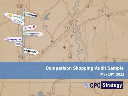 May 16 th, 2012 Comparison Shopping Audit Sample.