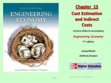 Cost Estimation and Indirect Costs Lecture slides to accompany