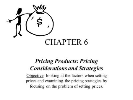 Pricing Products: Pricing Considerations and Strategies