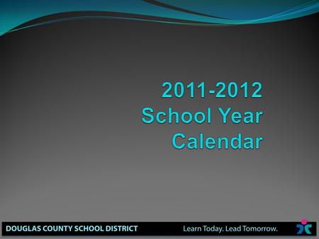 About the process … Calendar Committee Focus Groups Survey SAC Feedback (School Accountability Committee Participants) Student Feedback (High School Advisory.