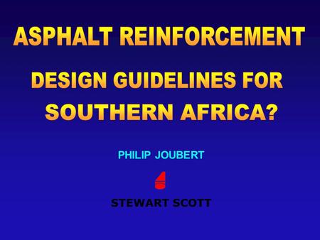 PHILIP JOUBERT STEWART SCOTT.  Based on SAT Seminar (Pretoria)  Presentations by: Products: Cobus Venter – Geotrac Garth James – Kaytech Nicholas Reck.