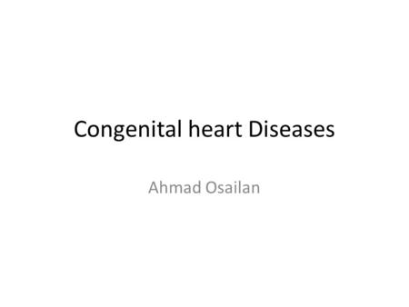 Congenital heart Diseases