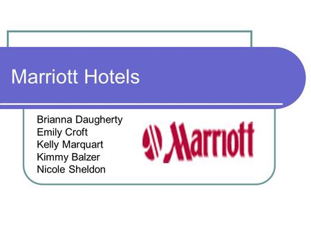 Marriott Hotels Brianna Daugherty Emily Croft Kelly Marquart