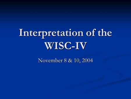 Interpretation of the WISC-IV