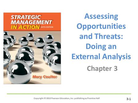 Assessing Opportunities and Threats: Doing an External Analysis