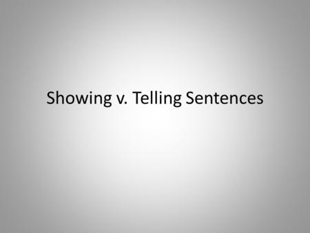 Showing v. Telling Sentences