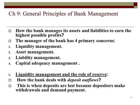 Ch 9: General Principles of Bank Management