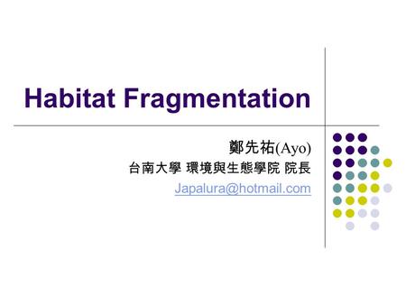 Habitat Fragmentation