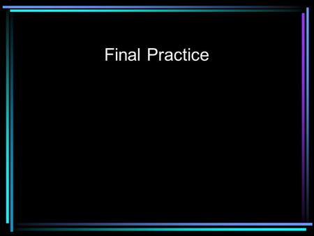 Final Practice. 1) A stinger is a sound which: a) represents an emotion or discovery; b) resembles a dissolve; c) resembles a fade; d) resembles a wipe;