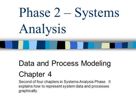 Phase 2 – Systems Analysis