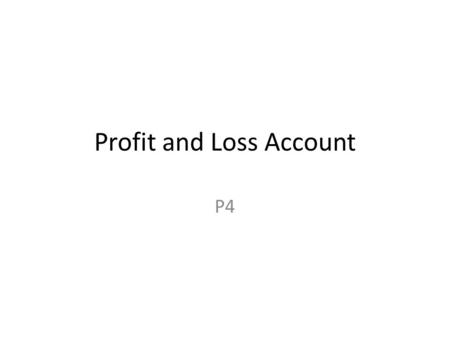 Profit and Loss Account