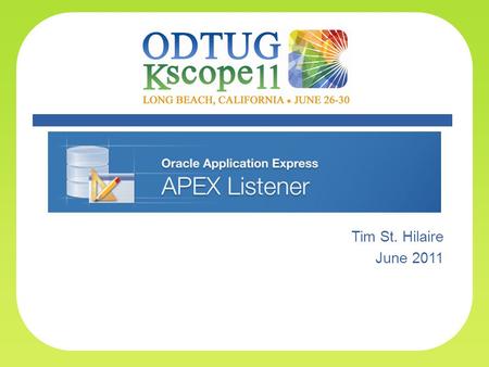 Apex Listener Tim St. Hilaire June 2011. Topics General Point of View What is the APEX Listener? How does it work? Who would Use it? System Architect’s.