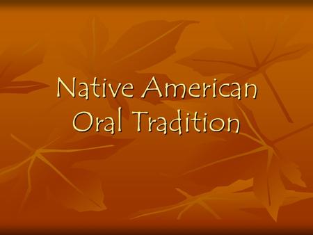 Native American Oral Tradition