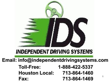 1 Toll-Free: 1-888-422-5337 Houston Local:713-864-1460 Fax: 713-864-1469