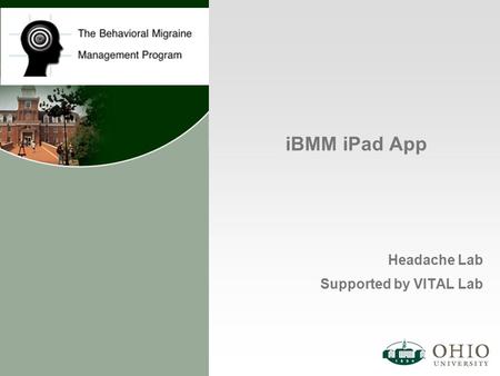 IBMM iPad App Headache Lab Supported by VITAL Lab.