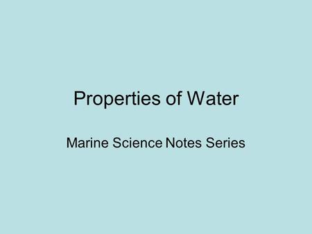 Properties of Water Marine Science Notes Series. Water Molecule and Bonding Forces I. London Forces: Intramolecular a) Covalent Bonds: sharing of electrons.