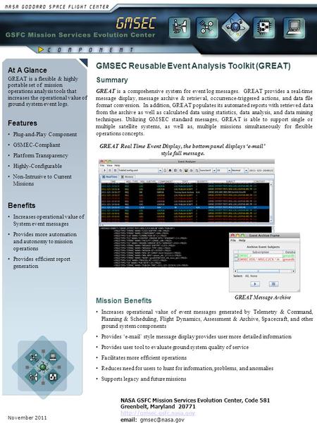 November 2011 At A Glance GREAT is a flexible & highly portable set of mission operations analysis tools that increases the operational value of ground.