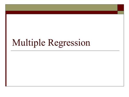 Multiple Regression. Multiple regression  Previously discussed the one predictor scenario  Multiple regression is the case of having two or more independent.