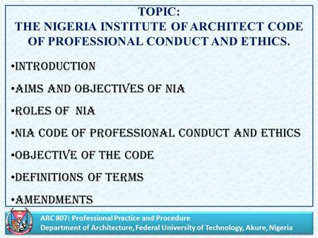 ARC 807: Professional Practice and Procedure Department of Architecture, Federal University of Technology, Akure, Nigeria ARC 807: Professional Practice.