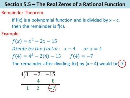 Section 5.5 – The Real Zeros of a Rational Function