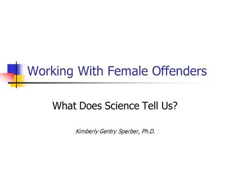 Working With Female Offenders