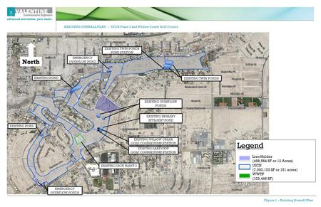 EXISTING OVERALL PLAN | UICN Plant 3 and Willow Creek Golf Course Figure 1 – Existing Overall Plan Legend Lien Holder (498,584 SF or 12 Acres) UICN (7,000,103.