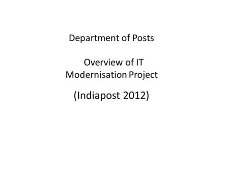 India Post 2012 Vision How Vision 2012 Helps ?